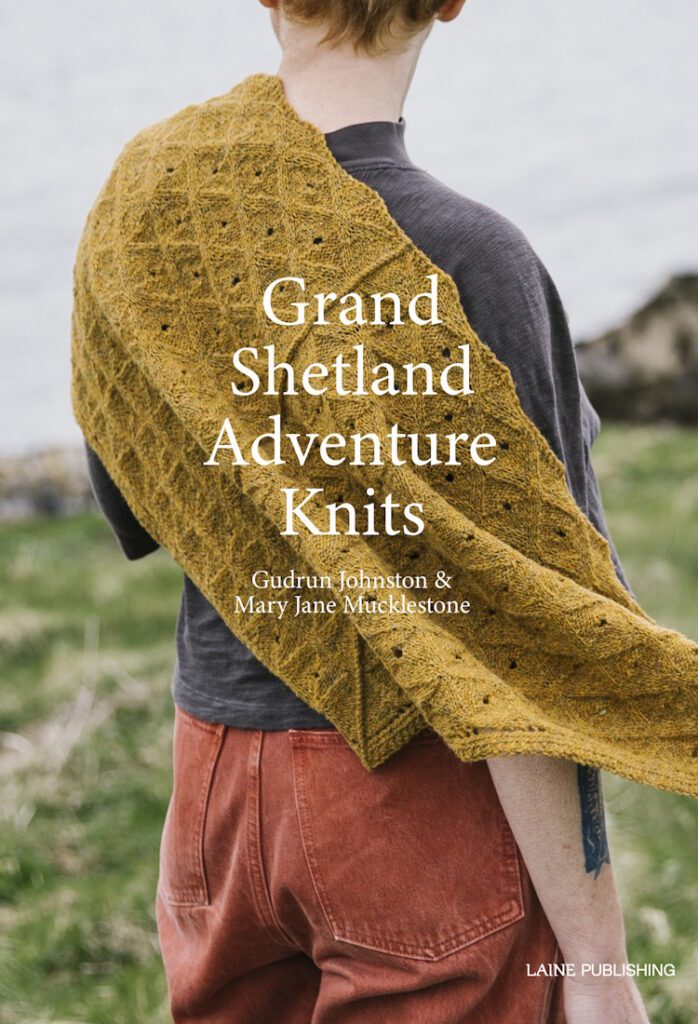 Laine Publishing - Grand Shetland Adventures Knits