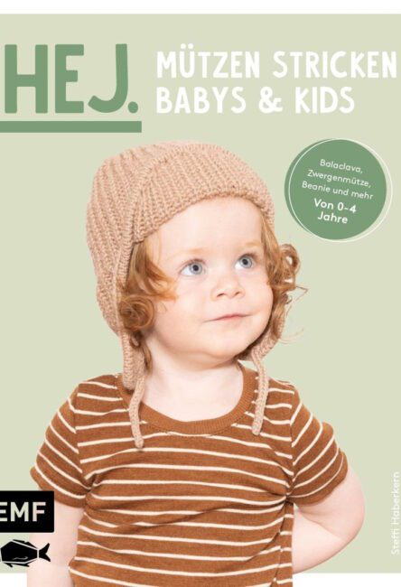 Hej. Mützen stricken – Babys & Kids - Topp Verlag