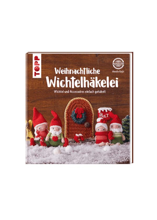 Weihnachtliche Wichtelhäkelei - Topp Verlag
